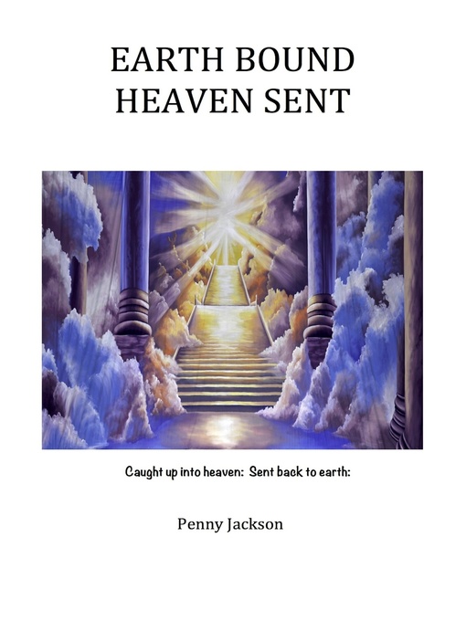 Title details for Earth Bound, Heaven Sent by Penny Jackson - Available